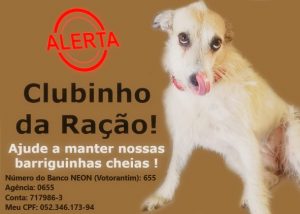 Clubinho da Ração pede ajuda na arrecadação para compra de ração. Clubinho da Ração pede ajuda na arrecadação para compra de ração.
