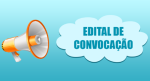 EDITAL DE CONVOCAÇÃO DE ASSEMBLÉIA GERAL EDITAL DE CONVOCAÇÃO DE ASSEMBLÉIA GERAL